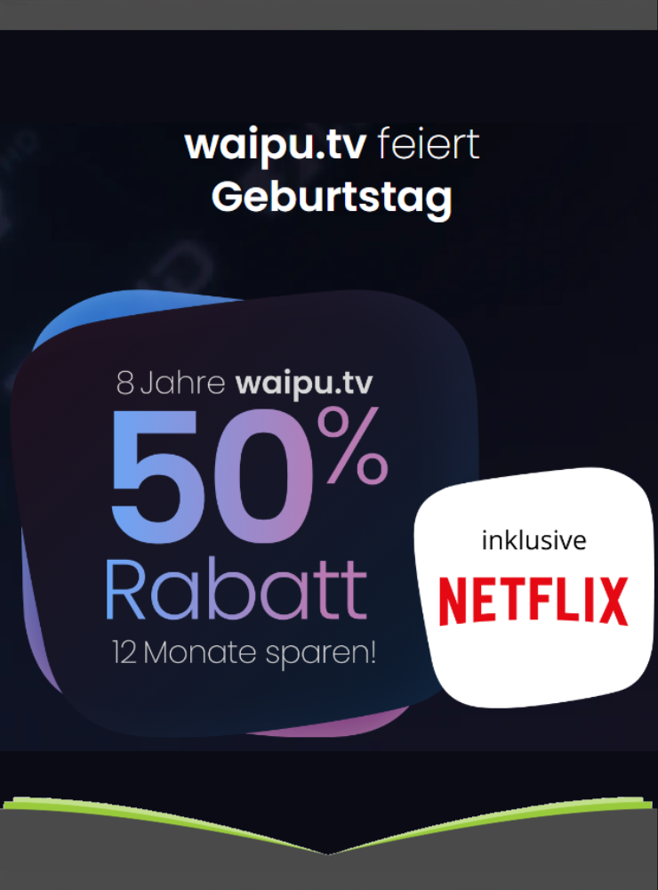 waipu.tv + Netflix mit 50% Rabatt für 12,74 €/Monat